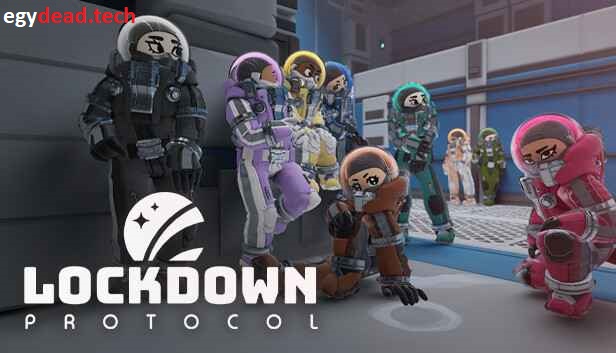 تحميل لعبة LOCKDOWN Protocol كاملة برابط مباشر مجانا 2026